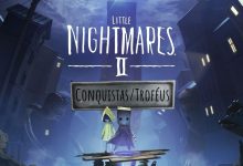 Little Nightmares 2 Lista e guia de trofeus conquistas