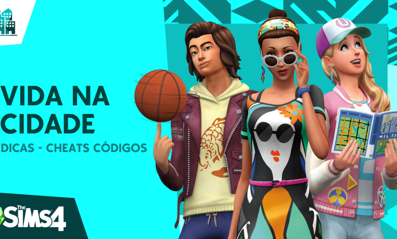 DICAS - CHEATS CÓDIGOS THE SIMS 4 VIDA NA CIDADE