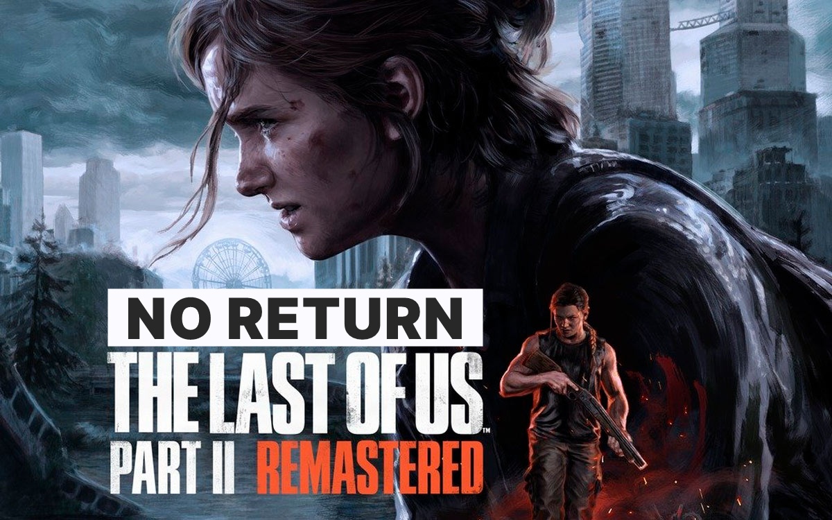 NO RETURN THE LAST OF US 2